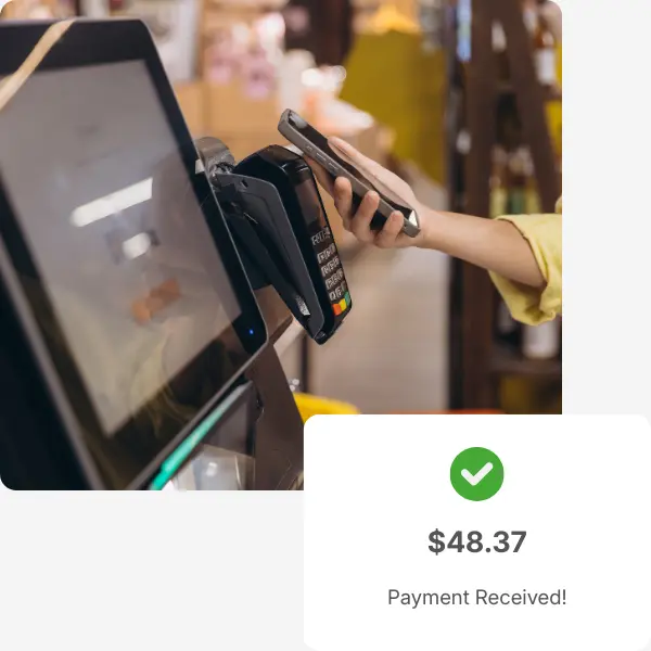 Accept Payments Online A Customer Making a Payment of $48.37 Using a Mobile Device at a Checkout Terminal, Confirming "Payment Received!"